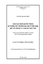 Luận văn thạc sỹ luật học giáo dục nhân quyền trong hệ thống các trường đại học ở việt nam   một số vấn đề lý luận và thực tiễn