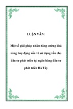 Một số giải pháp nhằm tăng cường khả năng huy động vốn và sử dụng vốn cho đầu tư phát triển tại ngân hàng đầu tư phát triển hà tây