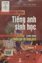 Giáo trình tiếng anh sinh học. tập 1kiều hữu ảnh