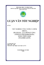 Luận văn tốt nghiệp thử nghiệm ương nuôi cá xiêm (baetta splendes) và cá bống tượng (oxyeleotris marmorata) bằng trùn giấm (tubatrix aceti)   đh nông lâm tp hồ chí minh