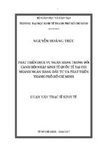 Phát triển dịch vụ ngân hàng trong bối cảnh hội nhập kinh tế quốc tế tại chi nhánh ngân 2 hàng đầu tư và phát triển tp hồ chí minh