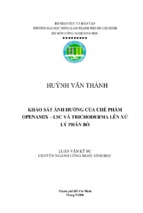Khảo sát ảnh hƣởng của chế phẩm openamix – lsc và trichoderma lên xử lý phân bõ