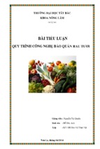 Bài tiểu luận quy trình công nghệ bảo quản rau tươi