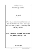 đánh giá đặc điểm ngoại hình, khả năng sinh trưởng và sinh sản của giống lợn vcn ms15 nuôi tại trung tâm nghiên cứu lợn thụy phương