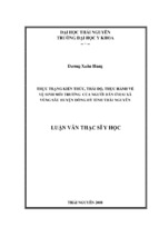 Thực trạng kiến thức, thái độ, thực hành về vệ sinh môi trường của người dân ở hai xã vùng sâu huyện đồng hỷ tỉnh thái nguyên