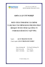 Phân tích tình hình tài chính và dự báo tài chính bằng phương pháp hồi quy tuyến tính tại công ty tnhh bao bì hoàng việt vina