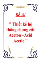 đồ án tốt nghiệp thiết kế hệ thống chưng cất aceton   acid acetic