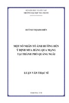 Một số nhân tố ảnh hưởng đến ý định mua hàng qua mạng tại thành phố quảng ngãi 