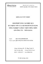 Giải pháp nâng cao hiệu quả huy động vốn tại chi nhánh ngân hàng nông nghiệp và phát triển nông thôn gò công tây   tiền giang