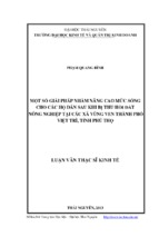 Một số giải pháp nhằm nâng cao mức sống cho các hộ dân sau khi bị thu hồi đất nông nghiệp tại các xã vùng ven thành phố việt trì tỉnh phú thọ