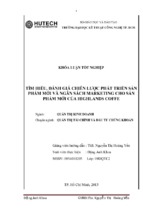 Giải pháp hoàn thiện chiến lược phát triển sản phẩm mới và ngân sách marketing cho sản phẩm mới của highlands coffee