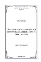 Các giải pháp marketing hỗn hợp cho sản phẩm bao bì của công ty tnhh thiên phú 