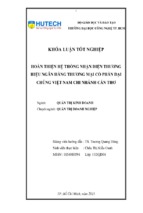 Hoàn thiện hệ thống nhận diện thương hiệu ngân hàng thương mại cổ phần đại chúng việt nam chi nhánh cần thơ