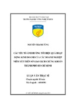 Các yếu tố ảnh hưởng tới hiệu quả hoạt động kinh doanh của các doanh nghiệp niêm yết trên sở giao dịch chứng khoán thành phố hồ chí minh