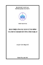 Hoàn thiện công tác quản lý tài chính củatrung tâm khuyến nông tỉnh nghệ an 