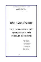 Báo cáo môn học thực tập trang trại thú y tại trại heo gia phát củ chi, tp. hồ chí minh