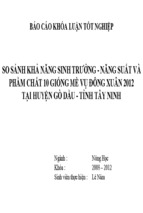 Báo cáo khóa luận tốt nghiệp so sánh khả năng sinh trưởng   năng suất và phẩm chất 10 giống mè vụ đông xuân 2012 tại huyện gò dầu   tỉnh tây ninh