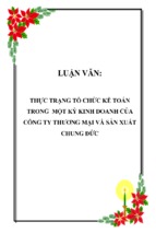 Thực trạng tổ chức kế toán trong một kỳ kinh doanh của công ty thương mại và sản xuất chung đức