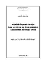 Luận văn thạc sĩ thiết kế và sử dụng mô hình động trong dạy học sinh học tế bào (sinh học 10) bằng phần mềm macromedia flash 8