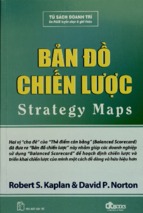 Bản đồ chiến lược  biến tài sản vô hình thành kết quả hữu hình  robert s. kaplan, david p. norton; phan thị công minh, vũ minh tú dịc