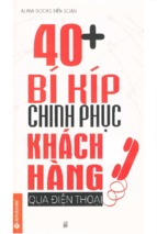 40+ bí kíp chinh phục khách hàng qua điện thoại  quỳnh lan, thụy vũ (chủ biên