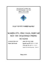 Luận văn tốt nghiệp đại học nghiên cứu, tính toán, thiết kế máy thu hoạch đậu phộng tự hành