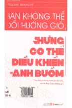 Bạn không thể đổi hướng gió, nhưng có thể điều khiển cánh buồm  các nhà quản lý tài ba đã biết, nói và thực hiện những gì  nic peeling; việt hằng, thùy dương dịc