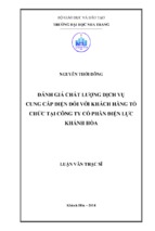 đánh giá chất lượng dịch vụ cung cấp điện đối với khách hàng tổ chức tại công ty cổ phần điện lực khánh hòa