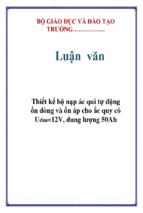 Thiết kế bộ nạp ác qui tự động ổn dòng và ổn áp cho ắc quy có udm=12v, dung lượng 50ah