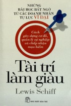 Tài trí làm giàu  những bài học bất ngờ từ các doanh nhân tự lực vĩ đại  lewis schiff; nguyễn thị kim diệu dịc