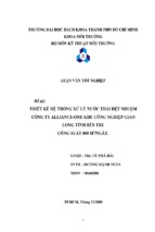 Luận văn tốt nghiệp thiết kế hệ thống xử lý nước thải dệt nhuộm công ty alliance one khu công nghiệp giao long tỉnh bến tre công suất 800m3ngày   gvhd ths. vũ phá hái