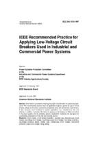 Ieee recommended practice for applying low voltage circuit breakers used in industrial and commercial power systems