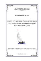 Nghiên cứu xác định ứng suất tác dụng lên cơ cấu thanh truyền động cơ d12 bằng phần mềm ansys