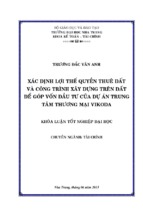 Xác định lợi thế quyền thuê đất và giá trị công trình xây dựng trên đất để góp vốn đầu tư của dự án trung tâm thương mại vikoda