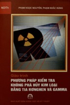 Giáo trình phương pháp kiểm tra không phá hủy kim loại bằng tia rơnghen và gamma  phạm ngọc nguyên, phạm khắc hùn