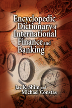 Encyclopedic  Dictionary of International  Finance and  Banking