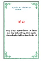 Trang bị điện   điện tử cần trục 120 tấn nhà máy đóng tàu bạch đằng. đi sâu nghiên cứu cơ cấu nâng hạ hàng và cơ cấu tầm với