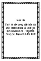 Thiết kế xây dựng bãi chôn lấp chất thải rắn hợp vệ sinh cho huyện krông nô – tỉnh đắk nông giai đoạn 2010 đến 2030