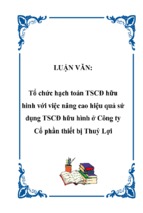 Tổ chức hạch toán tscđ hữu hình với việc nâng cao hiệu quả sử dụng tscđ hữu hình ở công ty cổ phần thiết bị thuỷ lợi