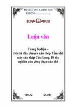 Trang bị điện – điện tử dây chuyền cán thép tấm nhà máy cán thép cửu long. đi sâu nghiên cứu công đoạn cán thô