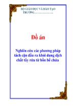 Nghiên cứu các phương pháp tách cặn dầu ra khỏi dung dịch chất tẩy rửa từ bồn bể chứa