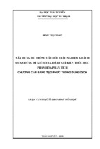 Xây dựng hệ thống câu hỏi trắc nghiệm khách quan dùng để kiểm tra, đánh giá kiến thức học phần hóa phân tích