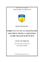 Nghiên cứu các yếu tố ảnh hưởng đến lòng trung thành của khách hàng tại siêu thị co.op mart thành phố hồ chí minh