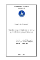 Chuyên đề tốt nghiệp tình hình sản xuất và tiêu thụ hồ tiêu tại xã cư huê, huyện eakar, tỉnh đăk lăk