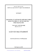 Ảnh hưởng của đô thị hóa đến phát triển kinh tế xã hộ i của huyện phổ yên, tỉnh thái nguyên