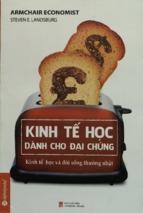 Kinh tế học dành cho đại chúng  kinh tế học và đời sống thường nhật  even e. landsburg ; thanh tâm dịch