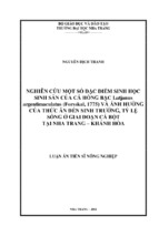 Nghiên cứu một số đặc điểm sinh học sinh sản của cá hồng bạc lutjanus argentimaculatus (forskal, 1775) và ảnh hưởng của thức ăn đến sinh trưởng, tỷ lệ sống ở giai đoạn cá bột tại nha trang   khánh hòa