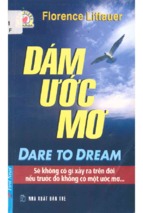 Dám ước mơ  sẽ không có gì xảy ra trên đời nếu trước đó không có một ước mơ  florence littauer; minh trâm, lan nguyên, ngọc hân biên dịch