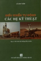 điều khiển tự động các hệ kỹ thuật. tập 1  mô hình hệ thống điều khiển  lê anh tuấn