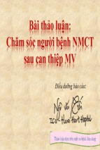 Bài thảo luận chăm sóc người bệnh nmct sau can thiệp mv